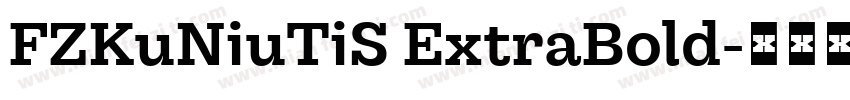FZKuNiuTiS ExtraBold字体转换